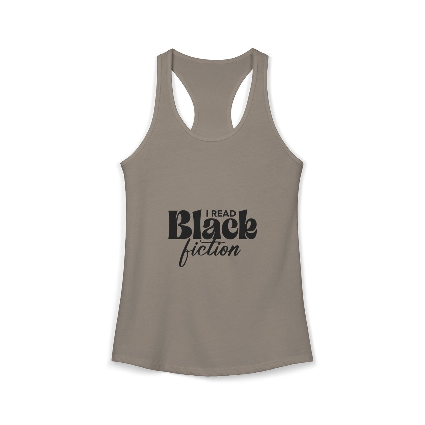Women's Ideal Racerback Tank- "I Read Black Fiction"