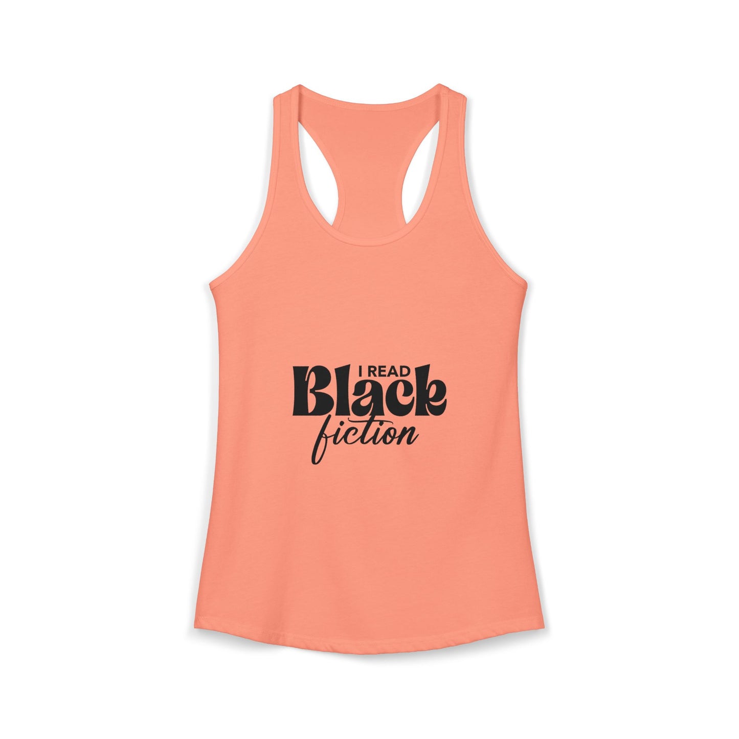Women's Ideal Racerback Tank- "I Read Black Fiction"