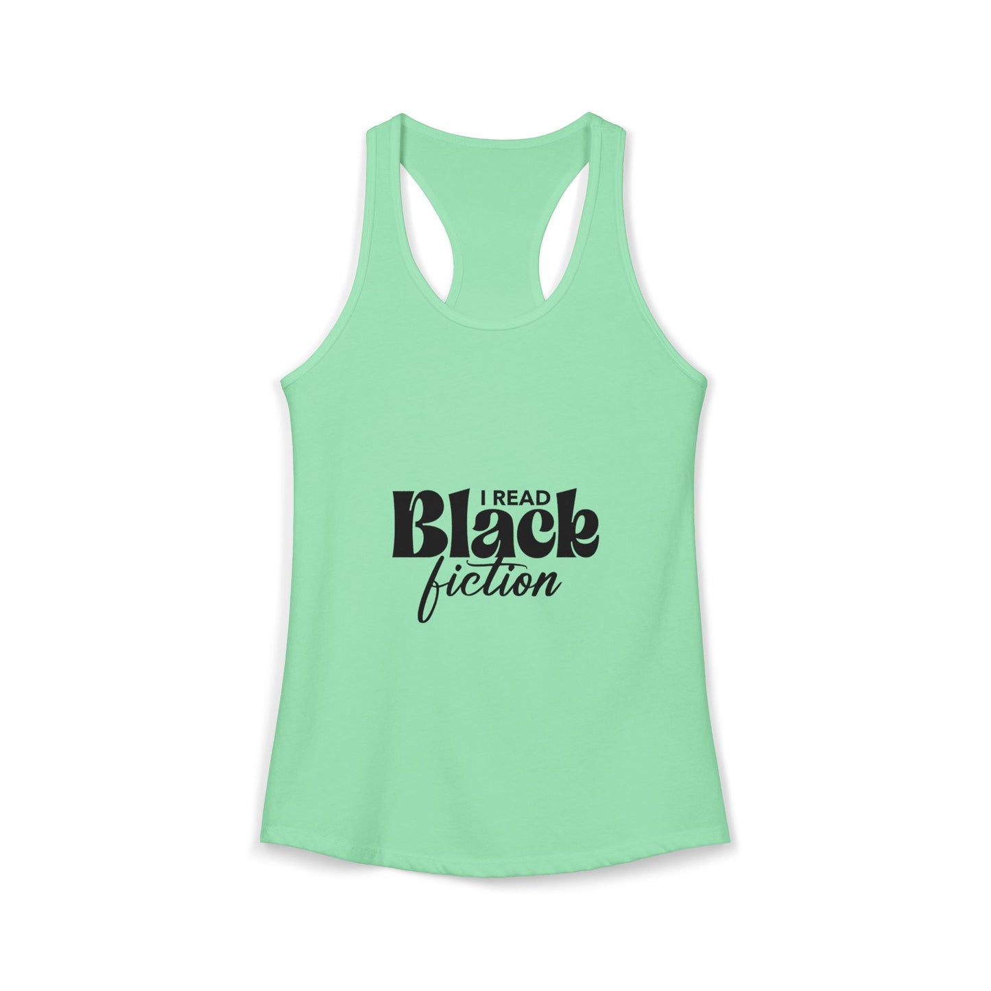 Women's Ideal Racerback Tank- "I Read Black Fiction"