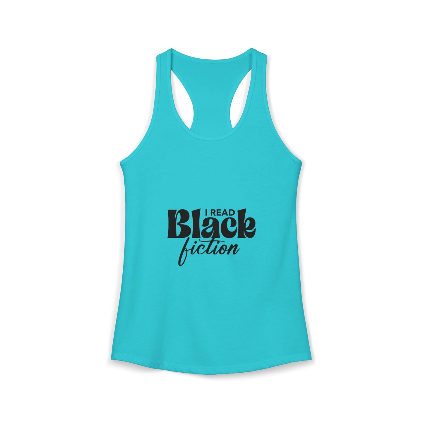 Women's Ideal Racerback Tank- "I Read Black Fiction"