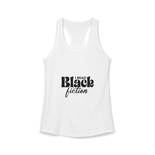Women's Ideal Racerback Tank- "I Read Black Fiction"