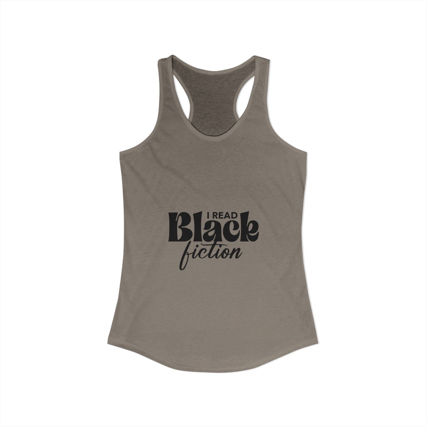 Women's Ideal Racerback Tank- "I Read Black Fiction"
