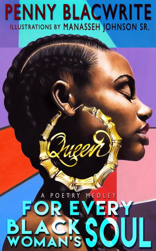 For Every Black Woman's Soul: A Poetry Medley