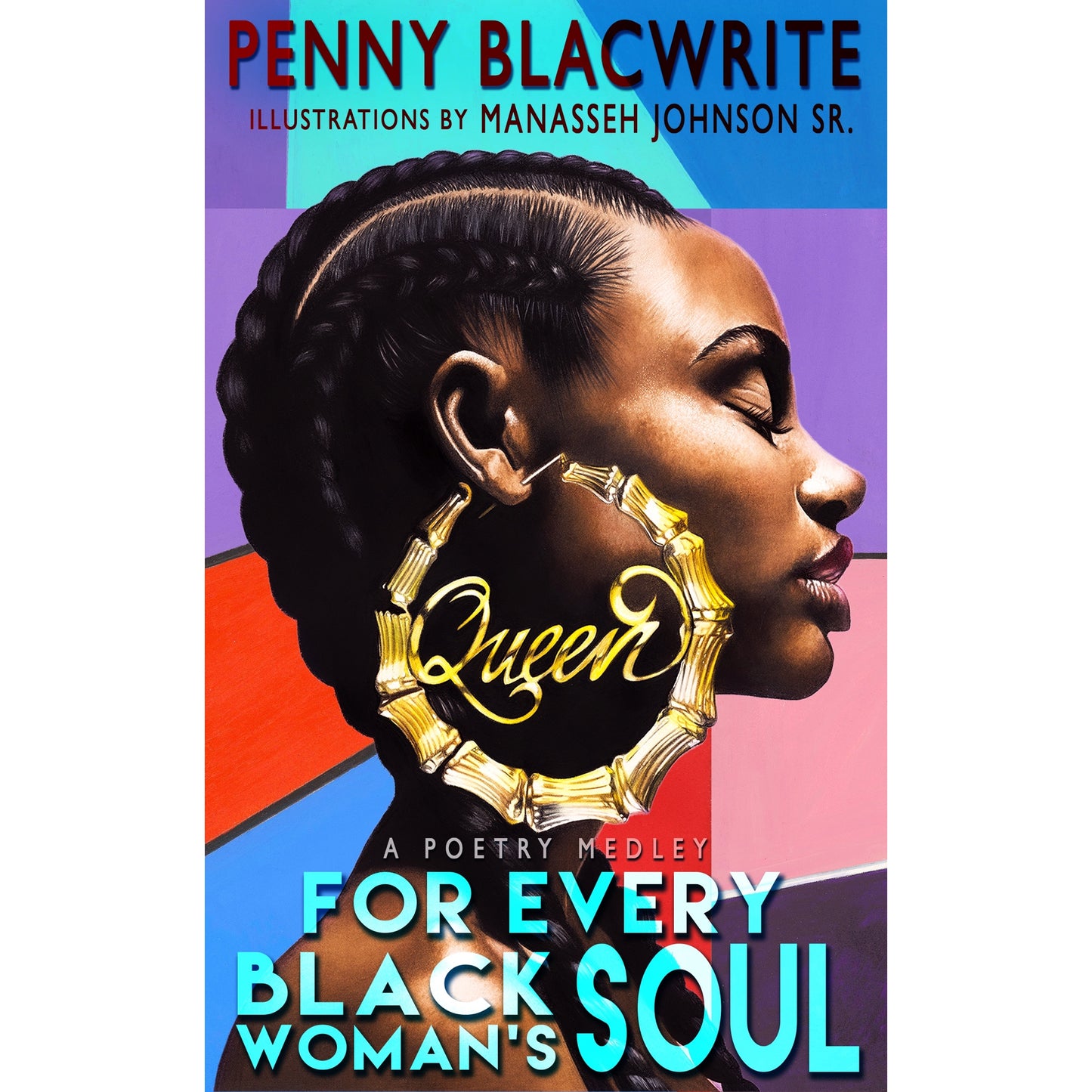 For Every Black Woman's Soul: A Poetry Medley Ebook