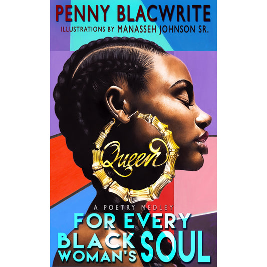 For Every Black Woman's Soul: A Poetry Medley Ebook