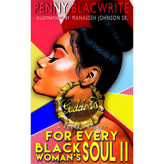 For Every Black Woman's Soul II: A Poetry Medley